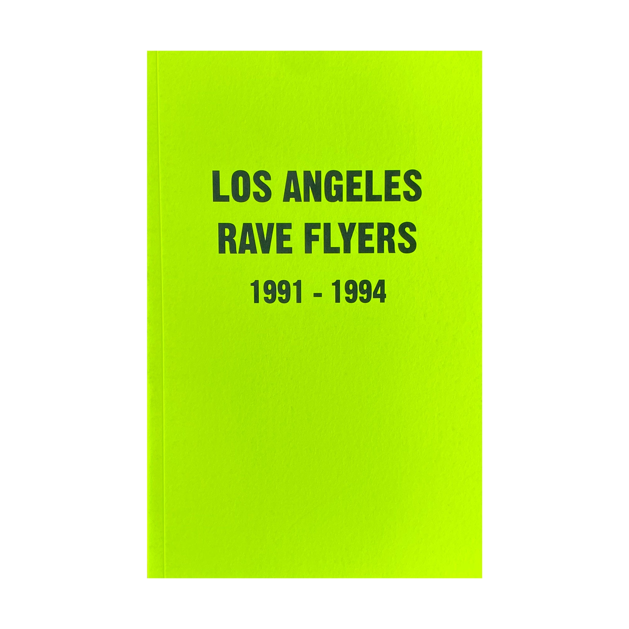 LA Rave Flyers 1991-1994