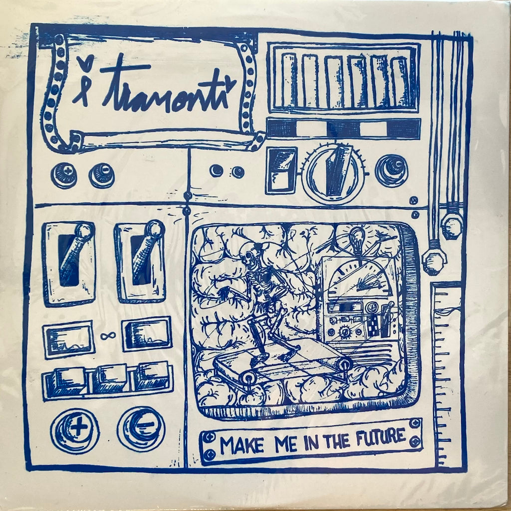 i tramonti - Make Me In The Future