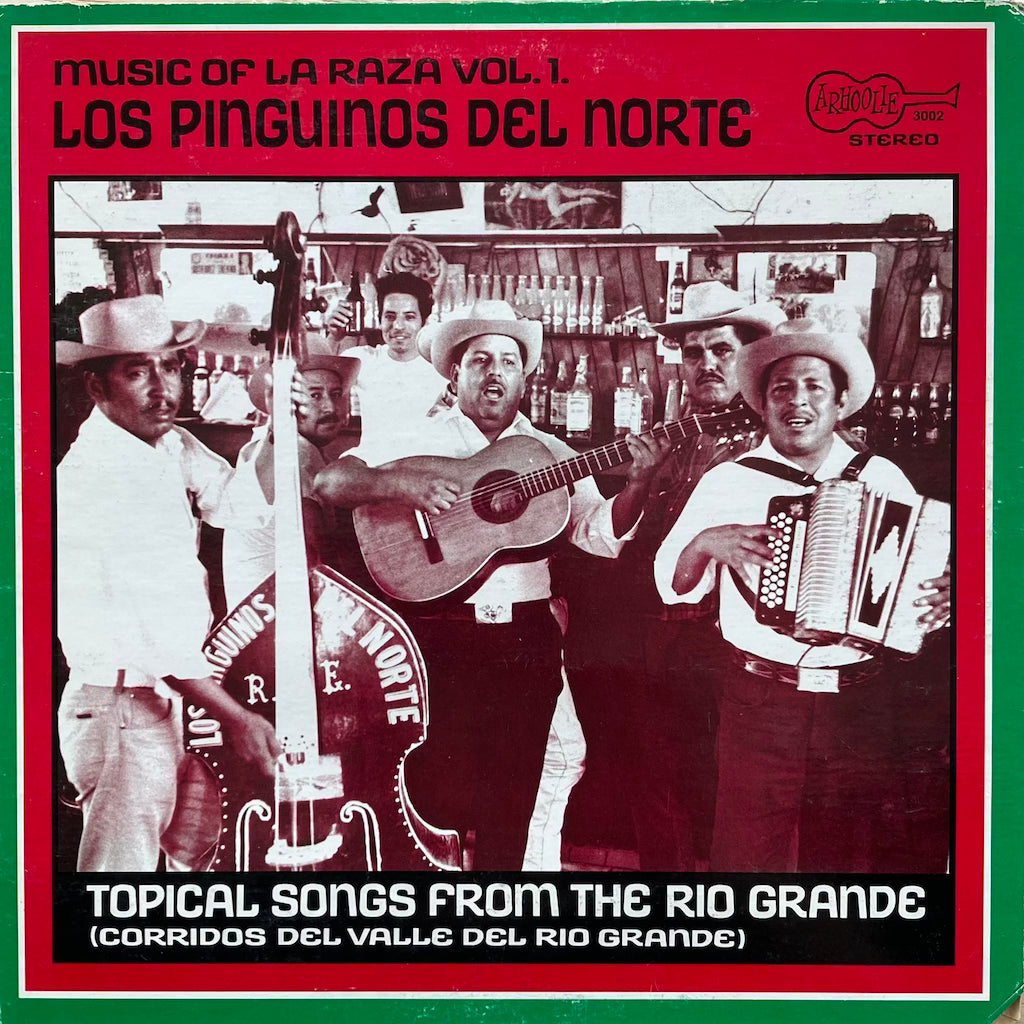 Los Pinguinos Del Norte - Tropical Songs from the Rio Grande