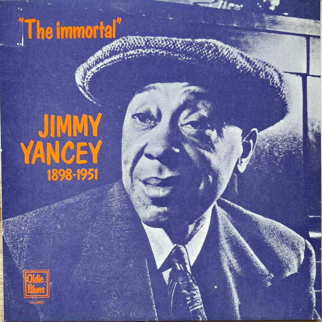 Jimmy Yancey - The Immortal Vol. 1 (1898 - 1951)