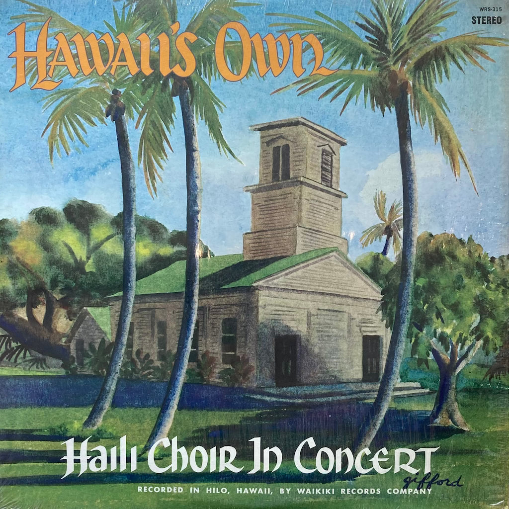 Hawaii's Own - Haili Choir in Concert