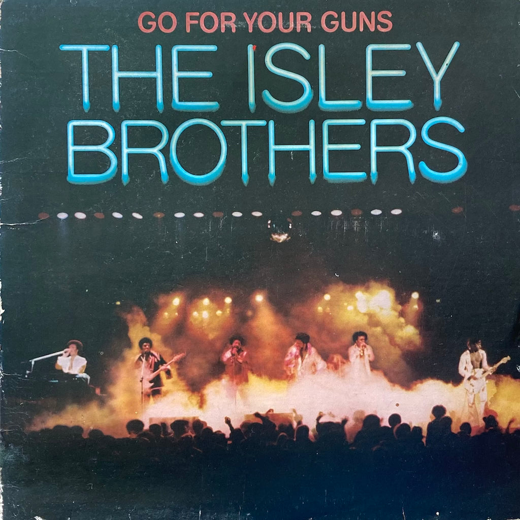 The Isley Brothers - Go For Your Guns