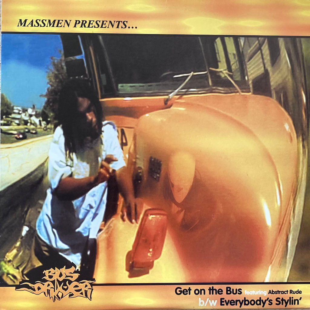 Massmen Presents...Bus Driver - Get on the Bus