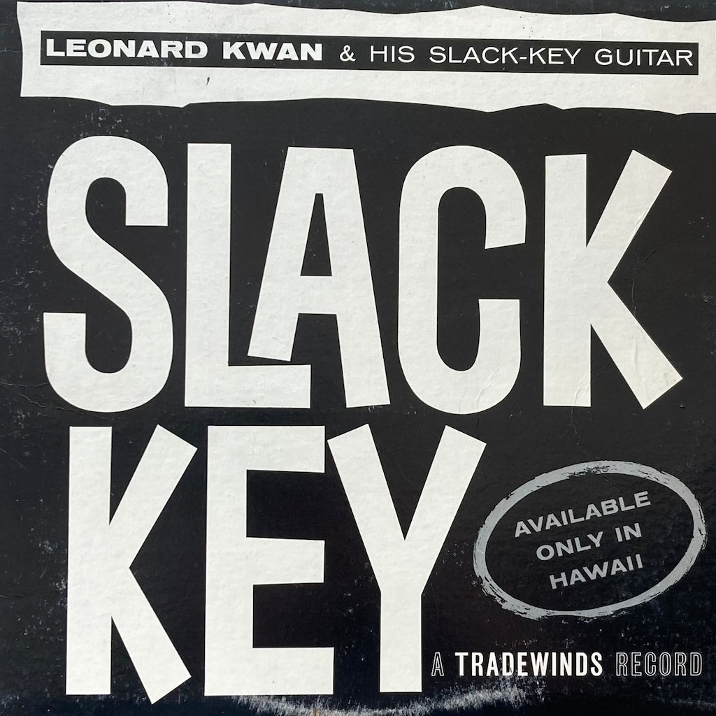 Leonard Kwan & His Slack-Key Guitar - Slack Key