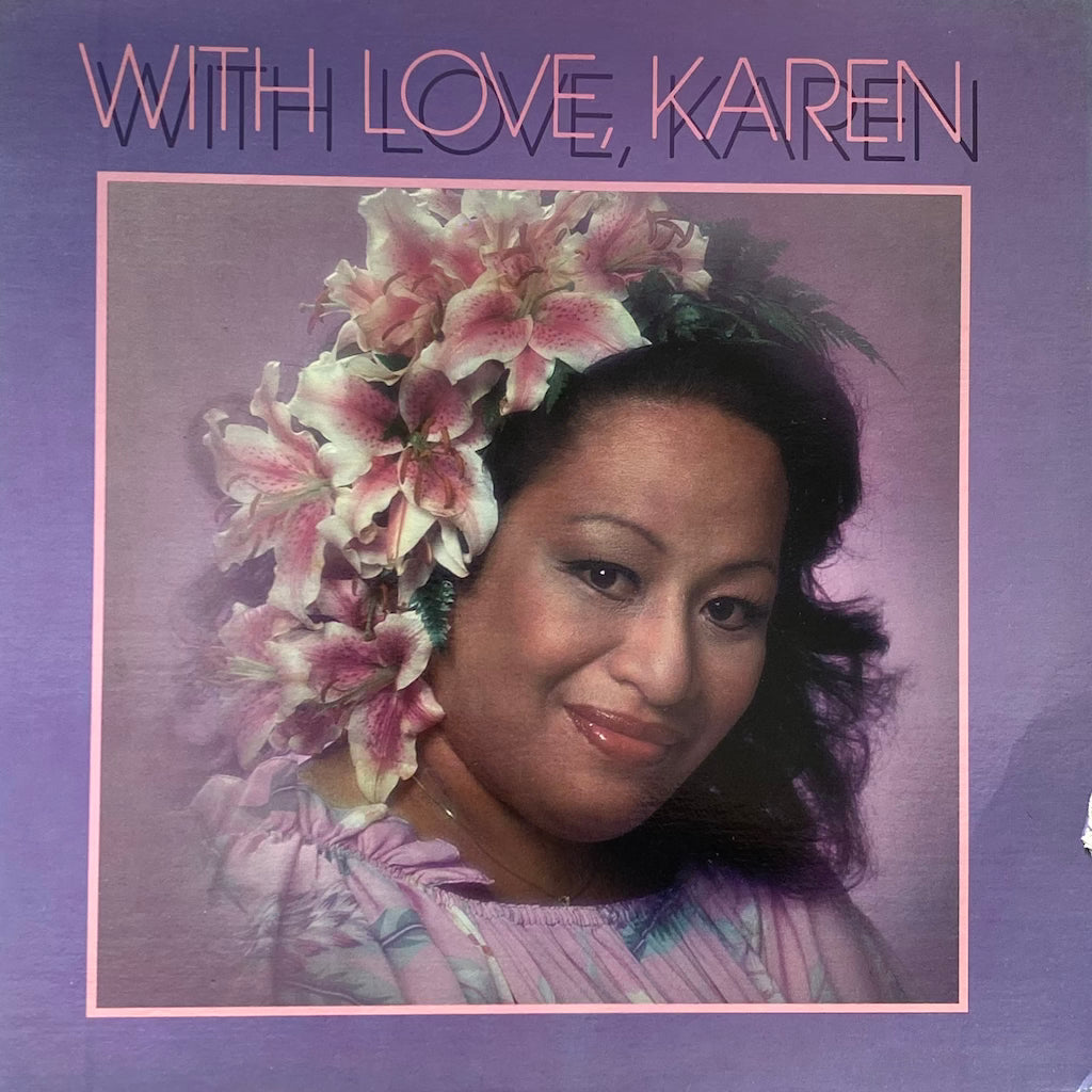 Karen Kaleolani Keawehawai'i - With Love, Karen