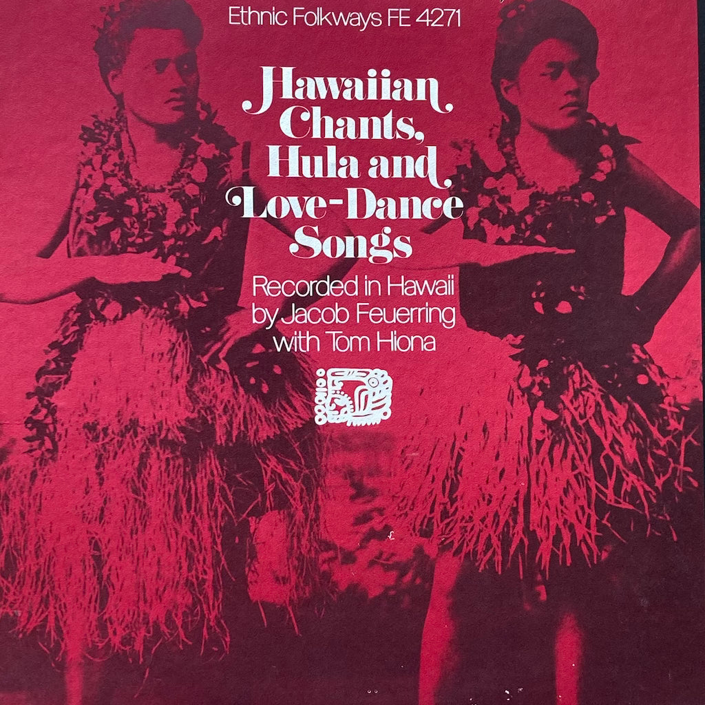 Various Artists - Hawaiian Chants, Hula and Love-Dance Songs