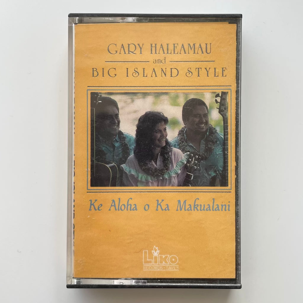 Gary Haleamau and Big Island Style - Ke Aloha o Ka Makualani