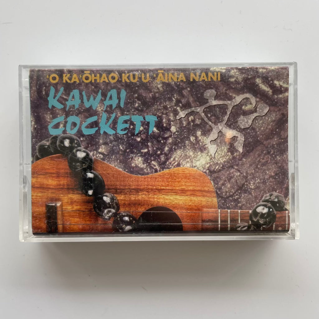 Kawai Cockett - O Ka'Ohao Ku'u 'Aina Nani