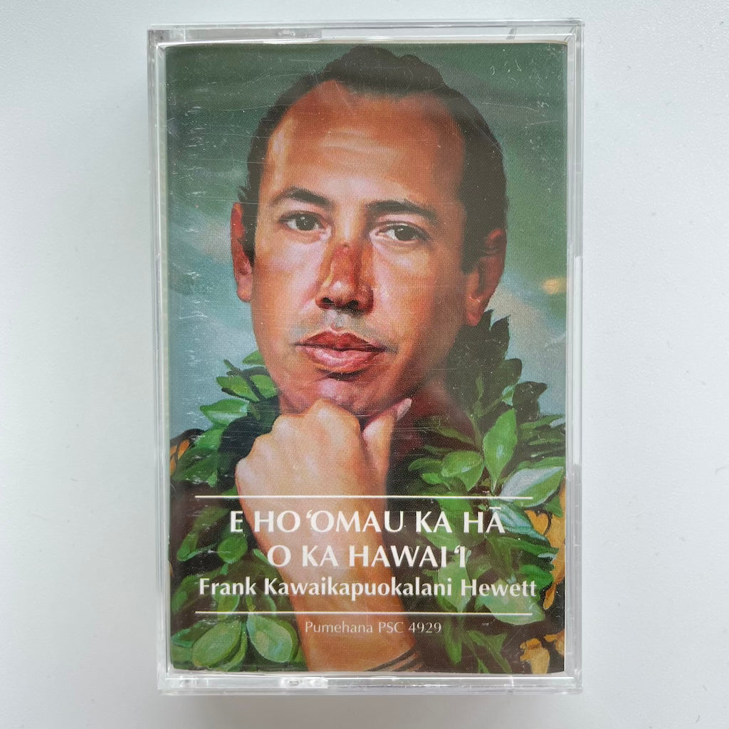 Frank Kawaikapuokalani Hewett - E Ho 'Omau Ke Ha