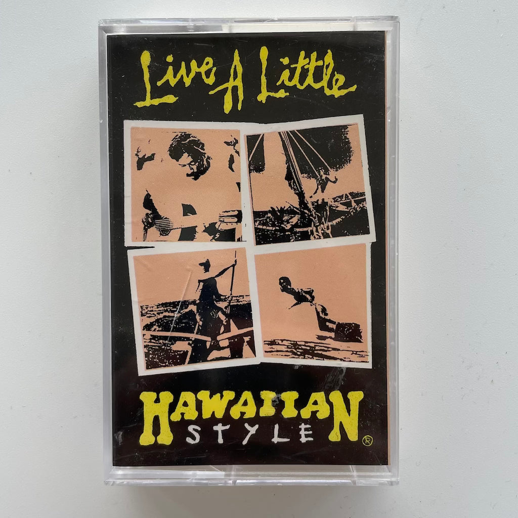 Hawaiian Style - Live A Little