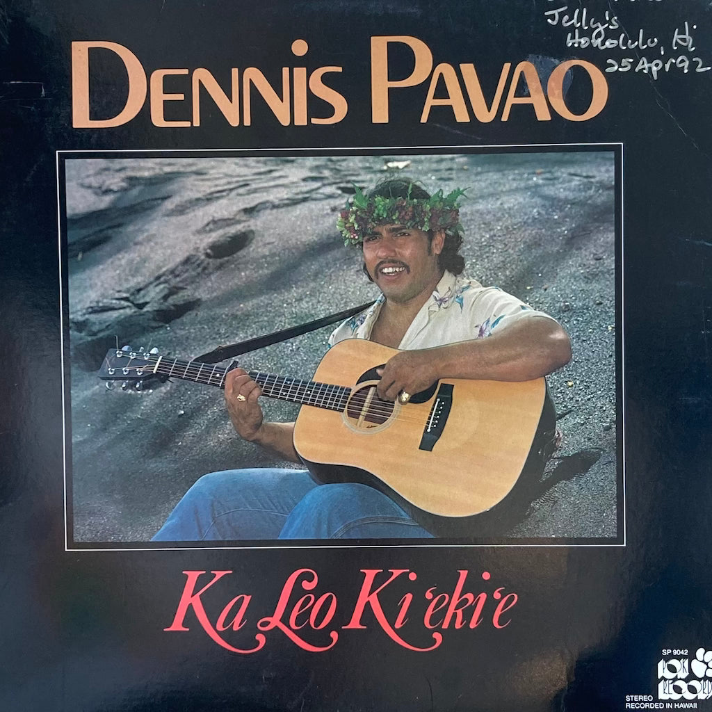 Dennis Pavao - Ka Leo Ki'eki'e