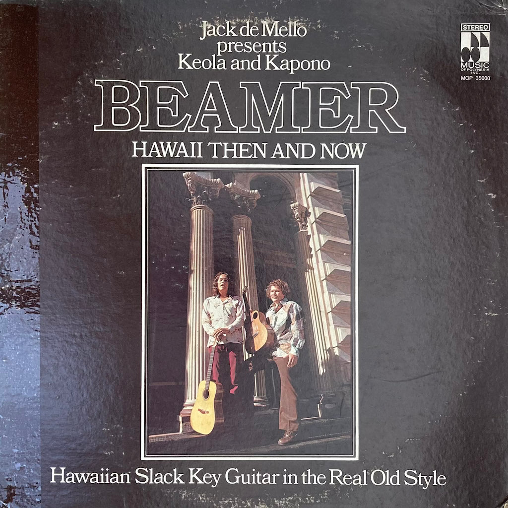 Keola and Kapono Beamer - Hawaii Then and Now