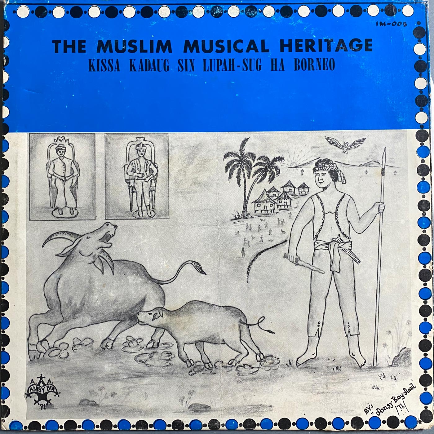 Kissa Kadaug Sin Lupah-Sug Ha Borneo - The Muslim Musical Heritage