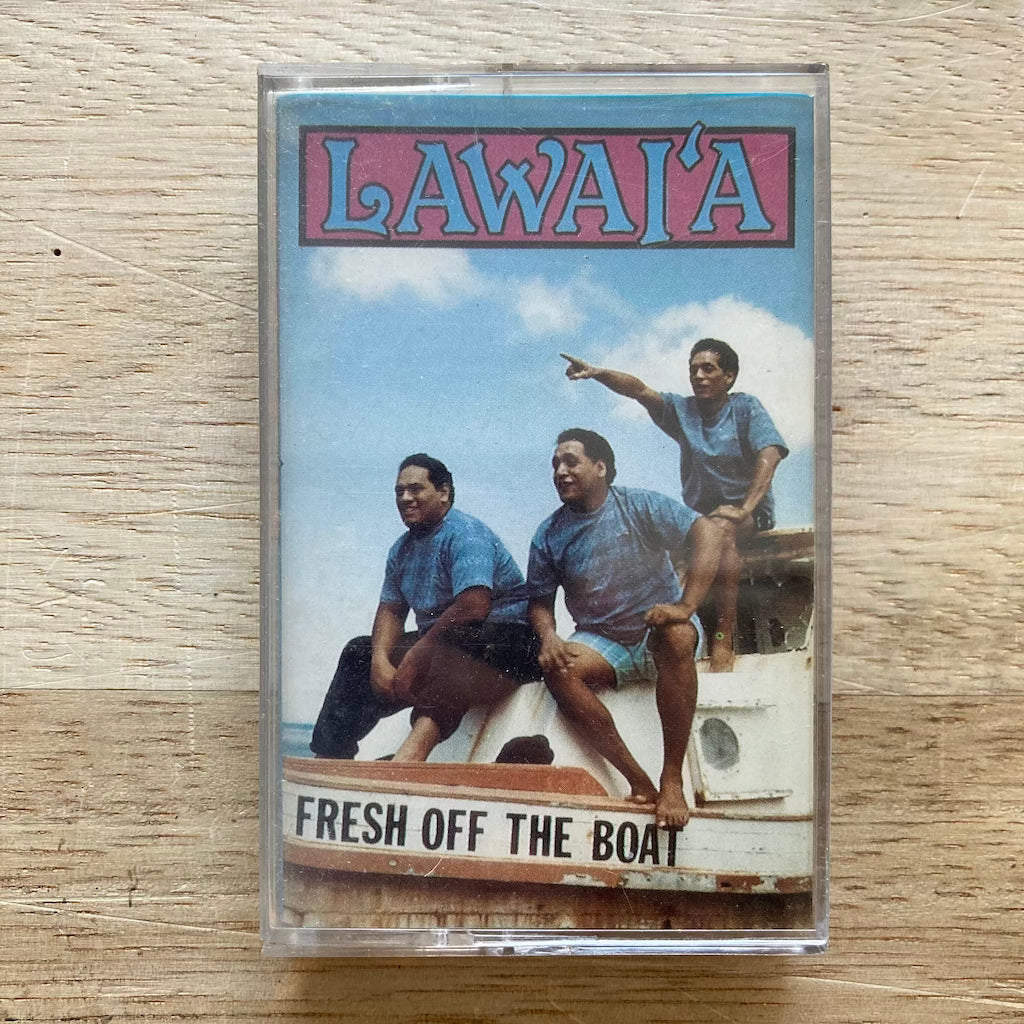 Lawai'a - Fresh Off The Boat