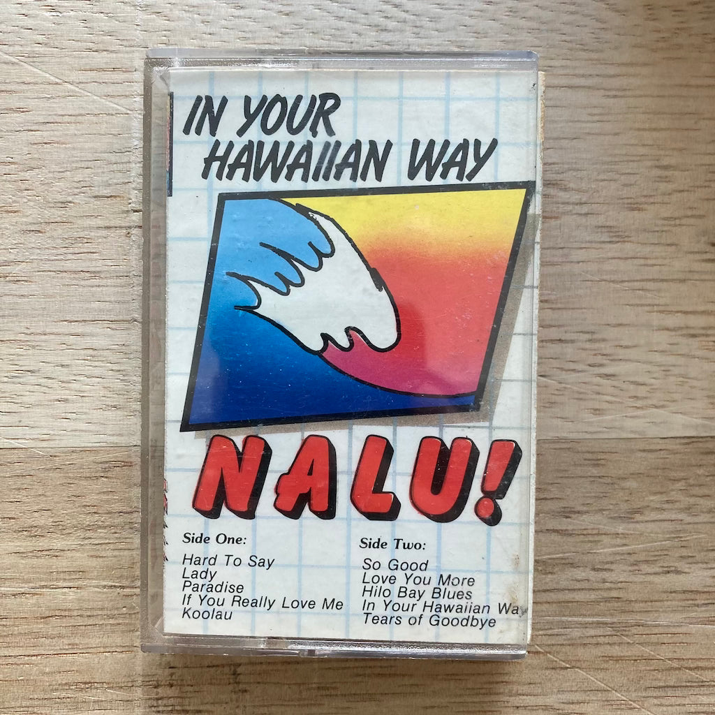 Nalu! - In Your Hawaiian Way