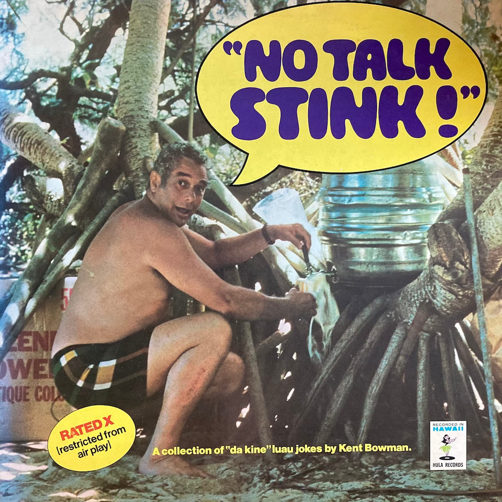 Kent Bowman - No Talk Stink!