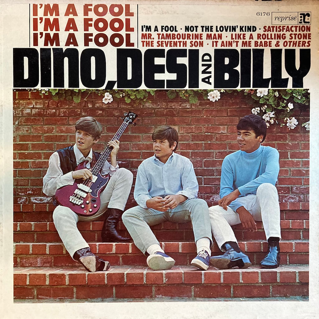 Dino, Desi and Billy - I'm A Fool