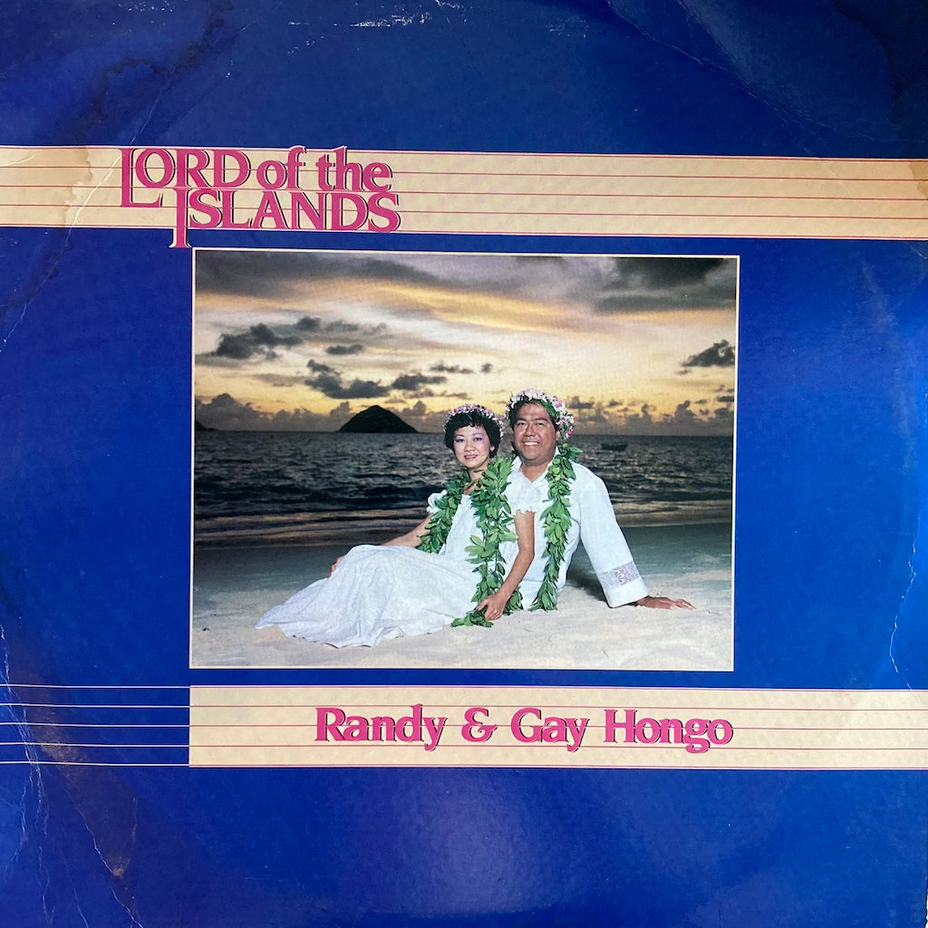 Randy & Gay Hongo - Lord of the Islands