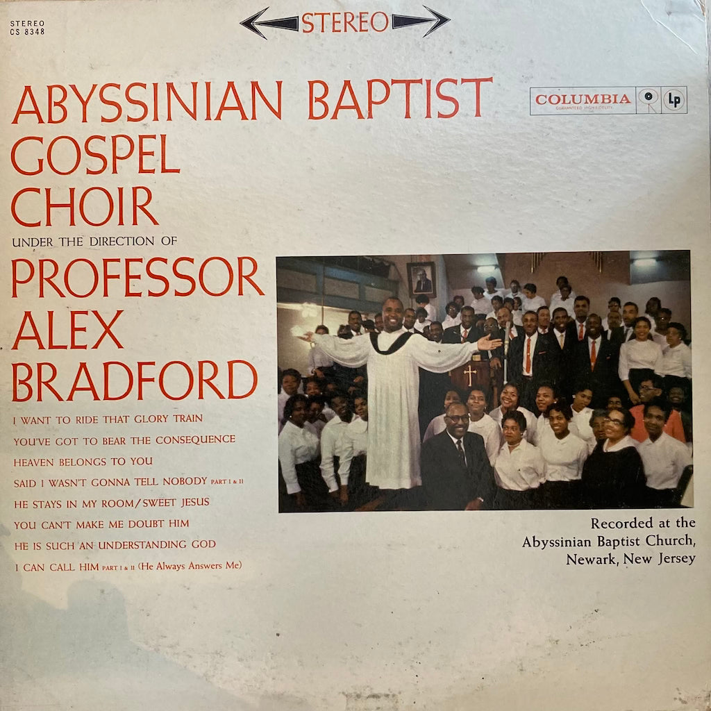 The Abyssinian Baptist Gospel Choir Under The Direction Of Professor Alex Bradford – The Abyssinian Baptist Gospel Choir Under The Direction Of Professor Alex Bradford
