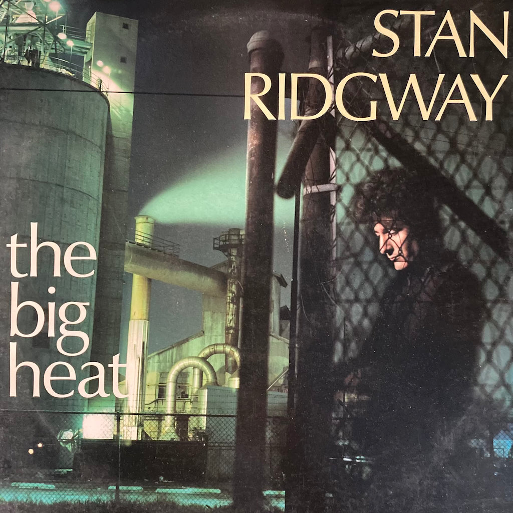 Stan Ridgway - The Big Heat