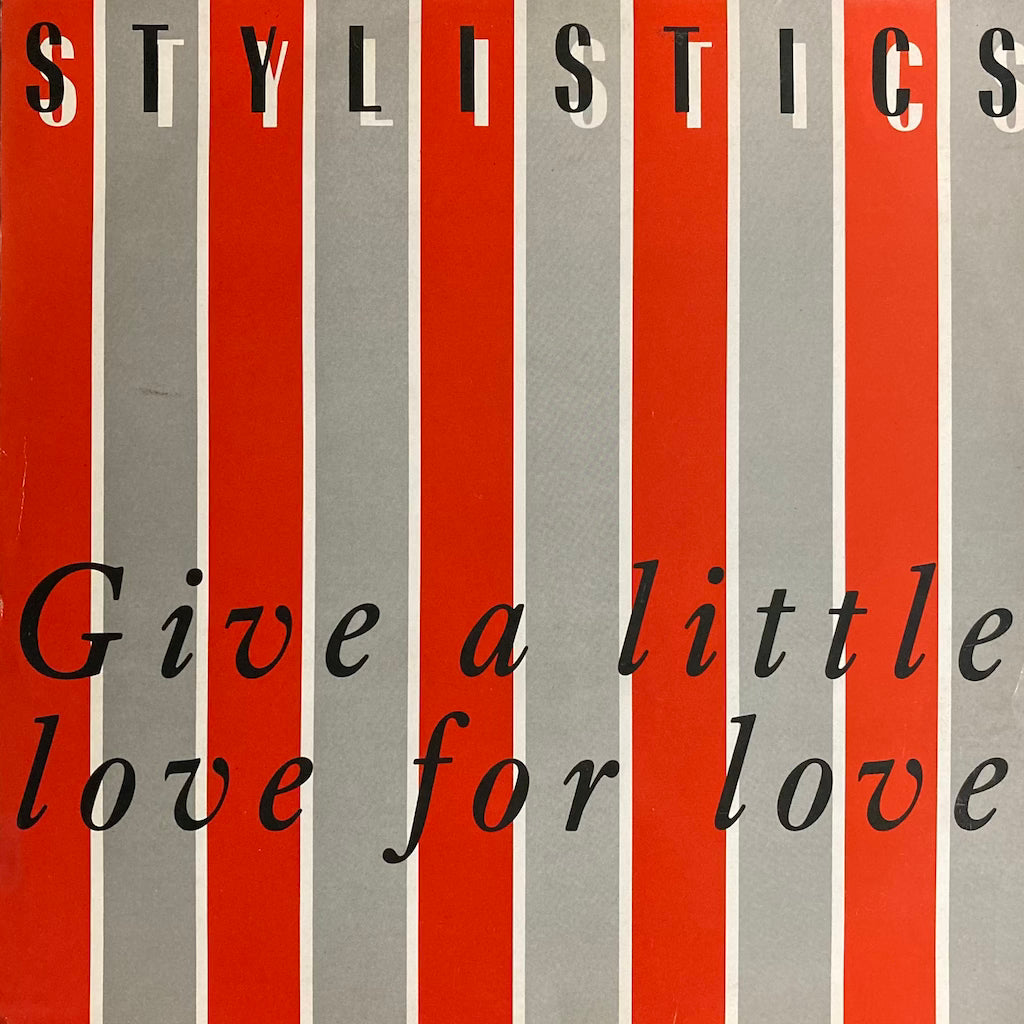 Stylistics - Give A Little Love For Love