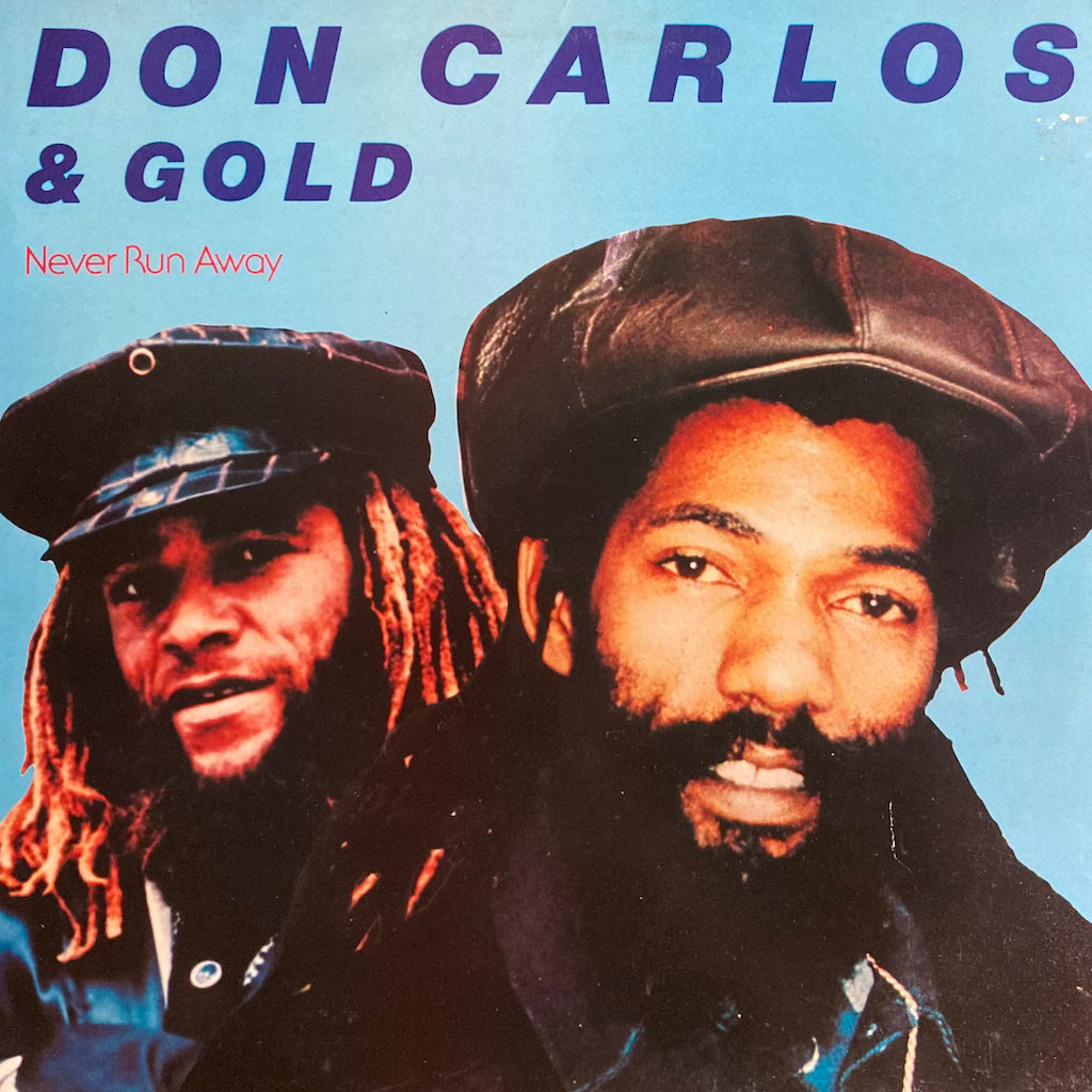 Don Carlos & Gold - Never Run Away