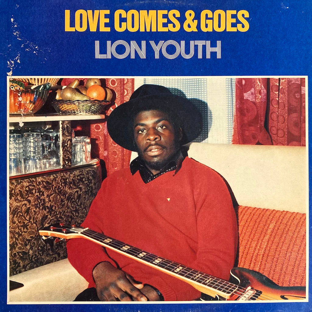 Lion Youth - Love Comes & Goes