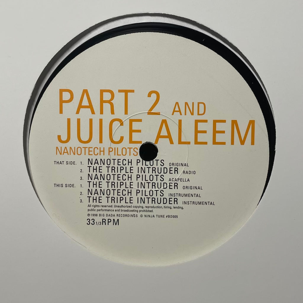 Part 2 And Juice Aleem - Nanotech Pilots / The Triple Intruder