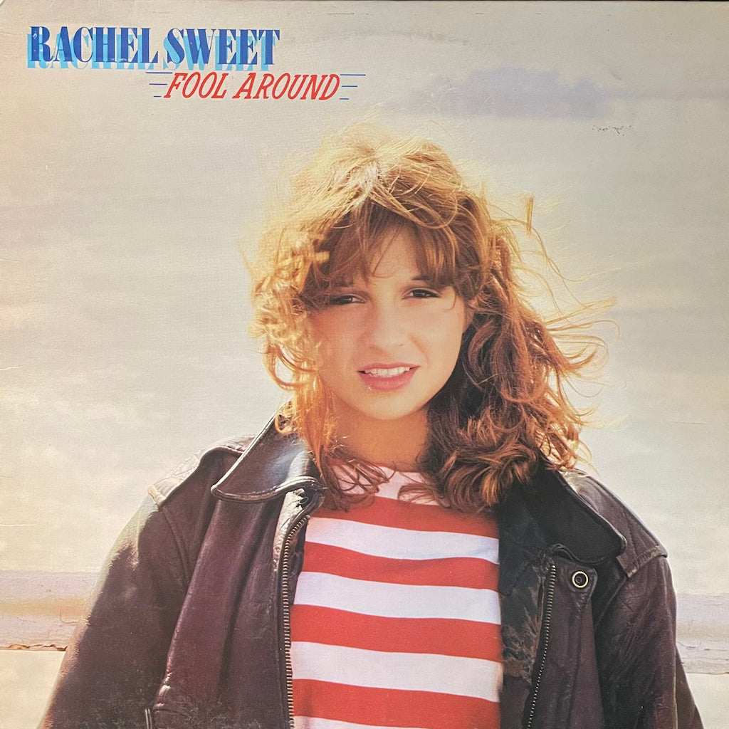 Rachel Sweet - Fool Around