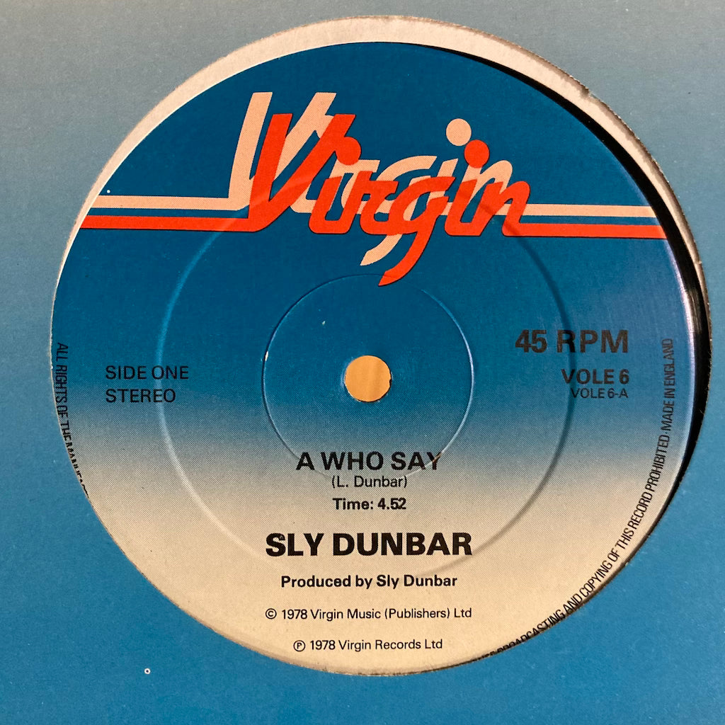 Sly Dunbar - A Who Say/Cocaine Cocaine