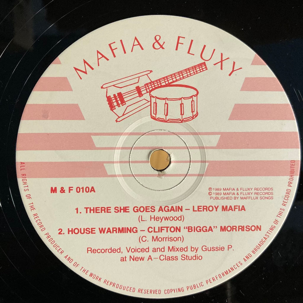 Leroy Mafia/Clifton "Bigga" Morrison - There She Goes Again/House Warming