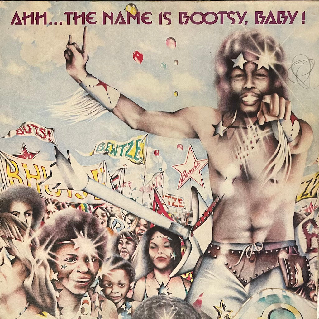 Boosty's Rubber Band - Ahh...The Name is Bootsy, Baby