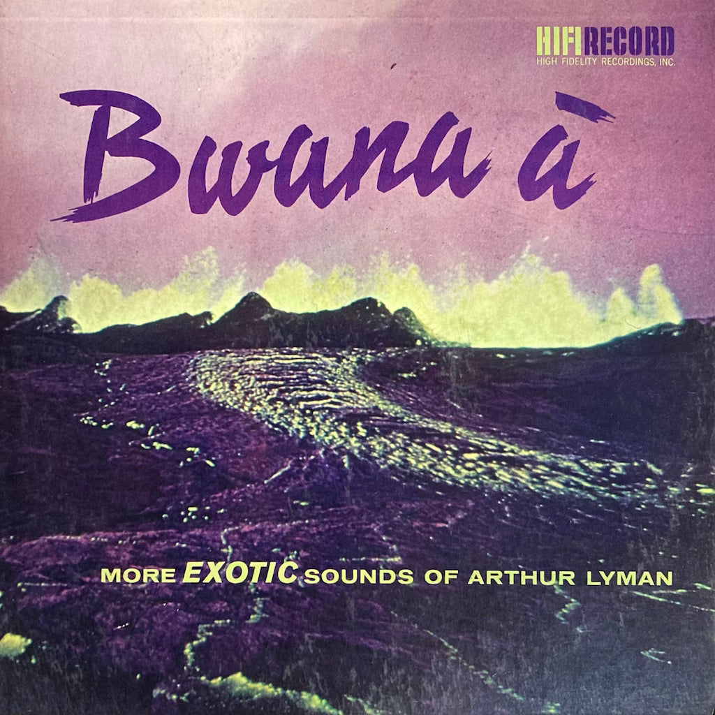 Arthur Lyman - Bwana A