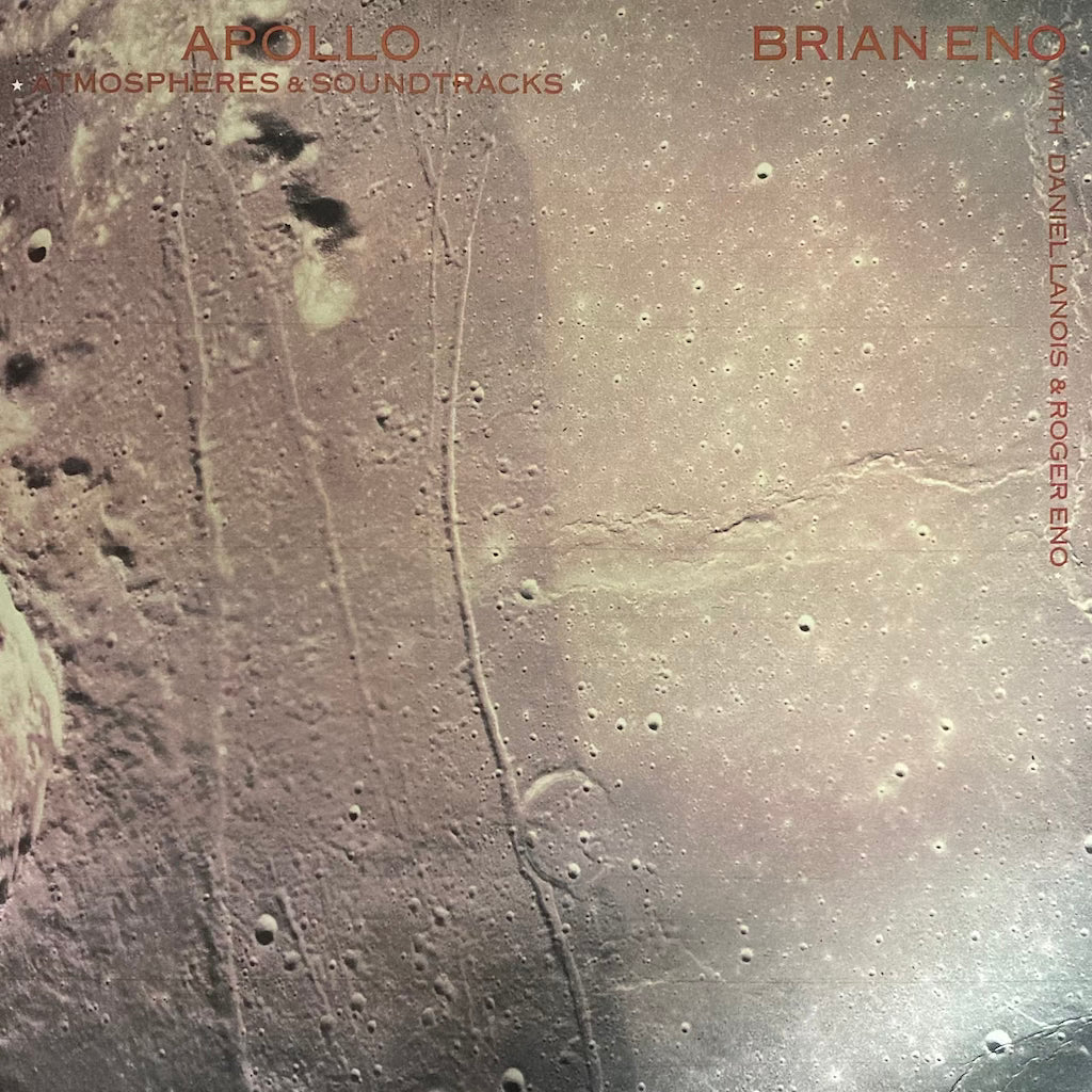 Brian Eno - Apollo: Atmospheres & Soundtracks