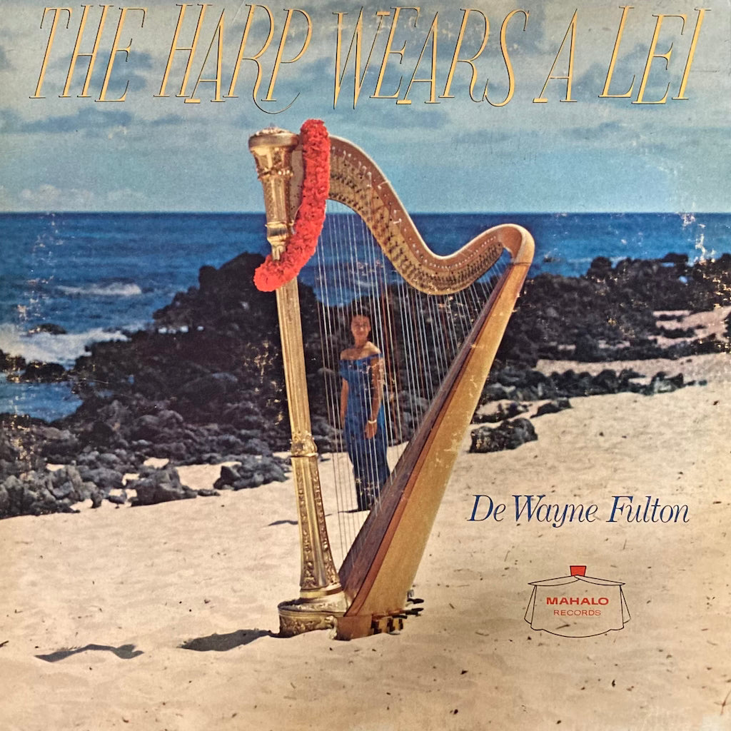 De Wayne Fulton - The Harp Wears a Lei