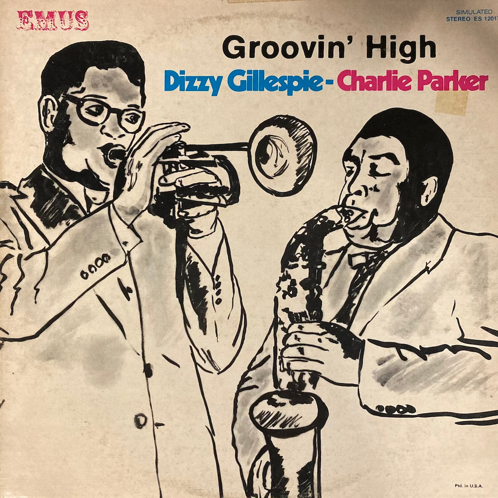 Dizzy Gillespie & Charlie Parker - Groovin' High