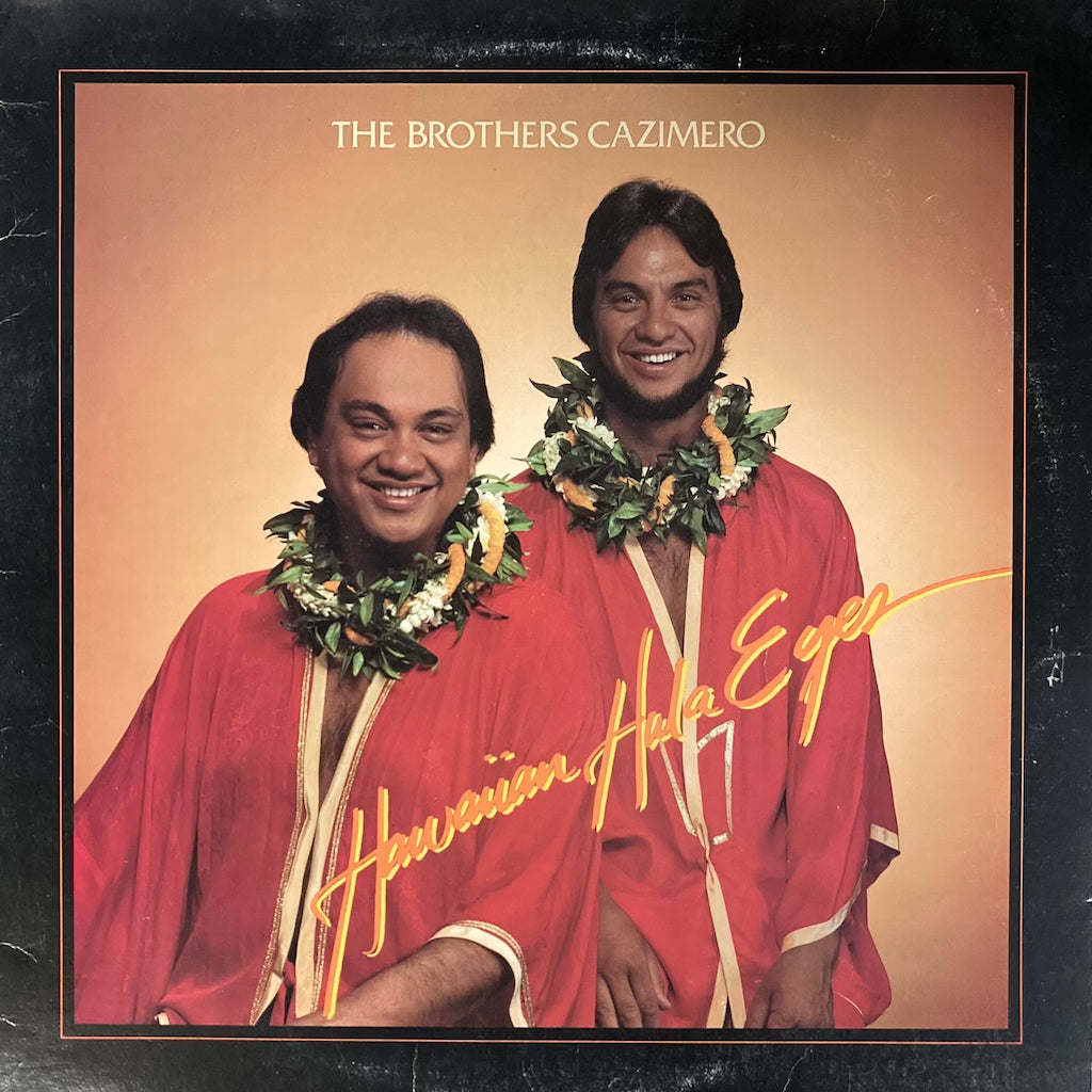 The Brothers Cazimero - Hawaiian Hula Eyes