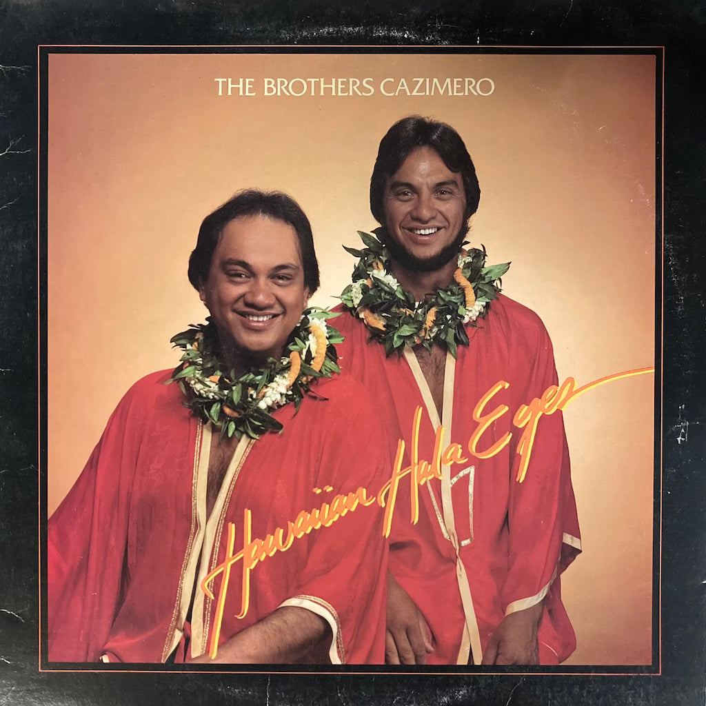 The Brothers Cazimero - Hawaiian Hula Eyes
