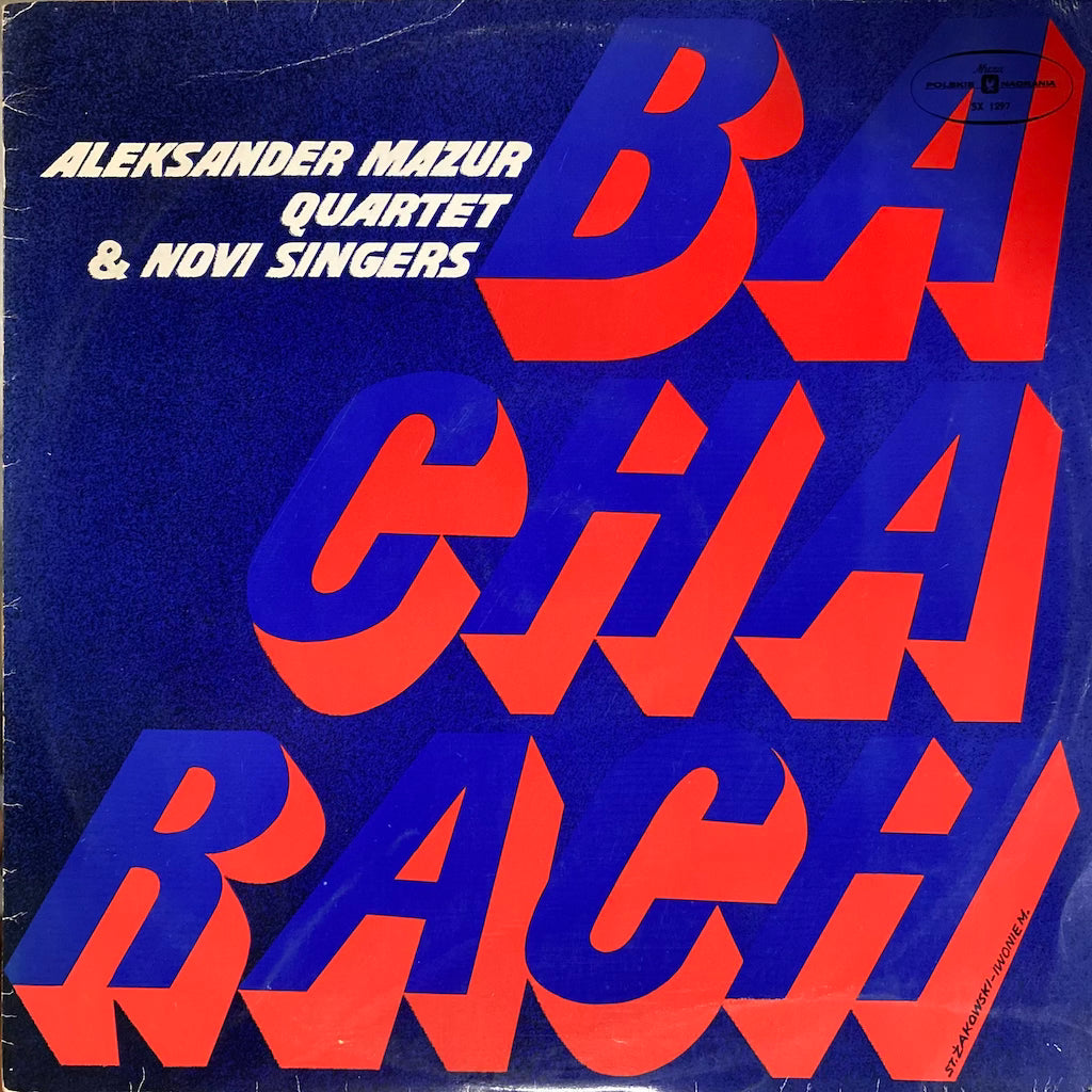 Aleksander Mazur Quartet & Novi Singers - Bacharach