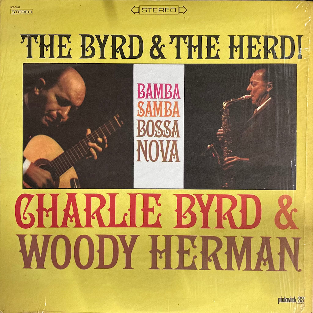 Charlie Byrd & Woody Herman - The Byrd & The Herd!