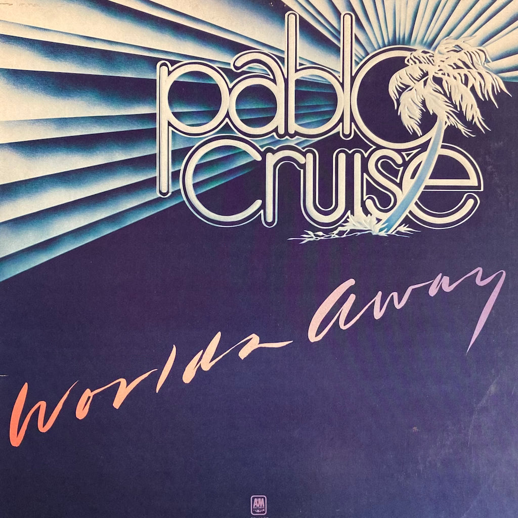 Pablo Cruise - Worlds Away