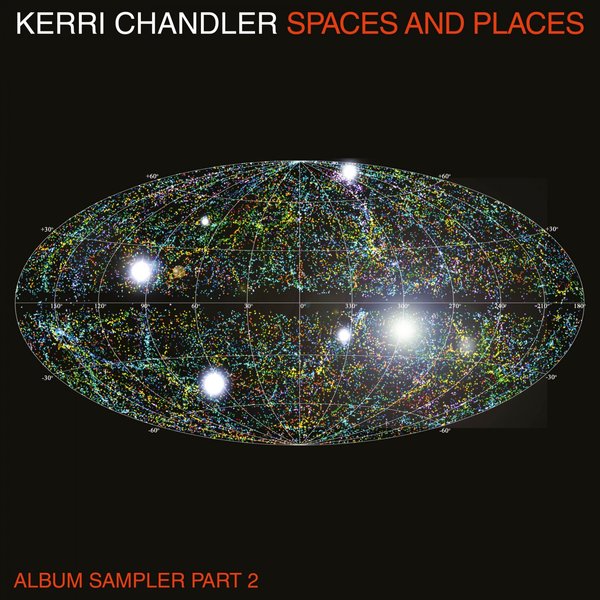 Kerri Chandler - Spaces & Places Pt 2