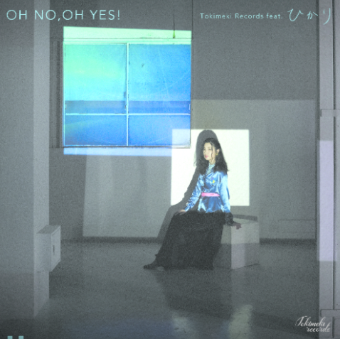 Tokimeki Records feat. Hikari - Oh No, Oh Yes! / Plastic Love [7”]