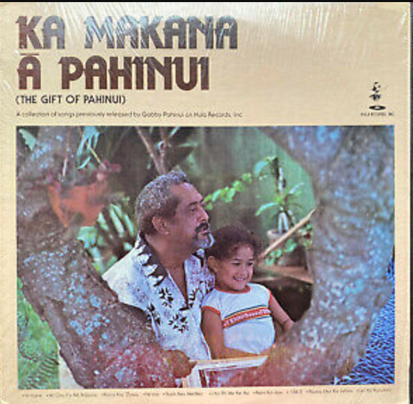 Gabby Pahinui - Ka Makana Pahinui