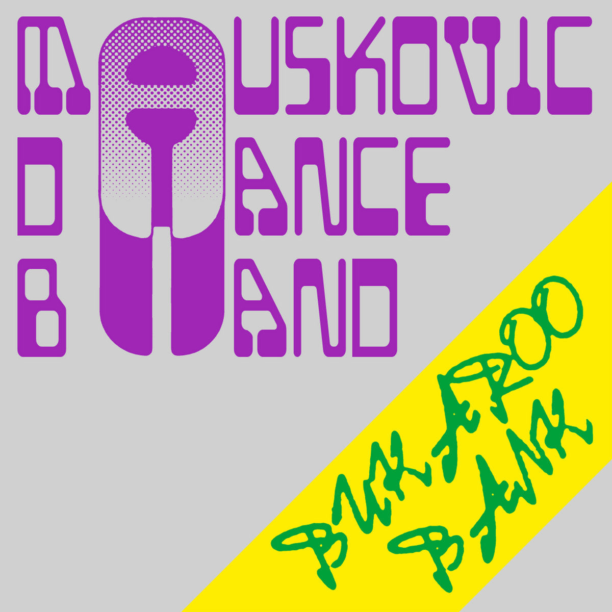 The Mauskovic Dance Band -  Bukaroo Bank