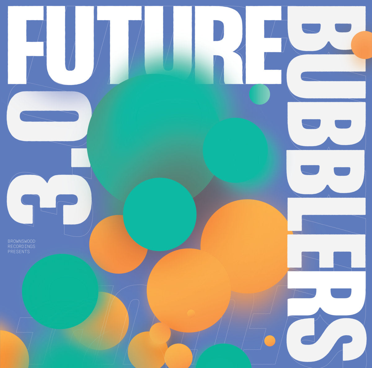 Various Artists - Future Bubblers 3.0