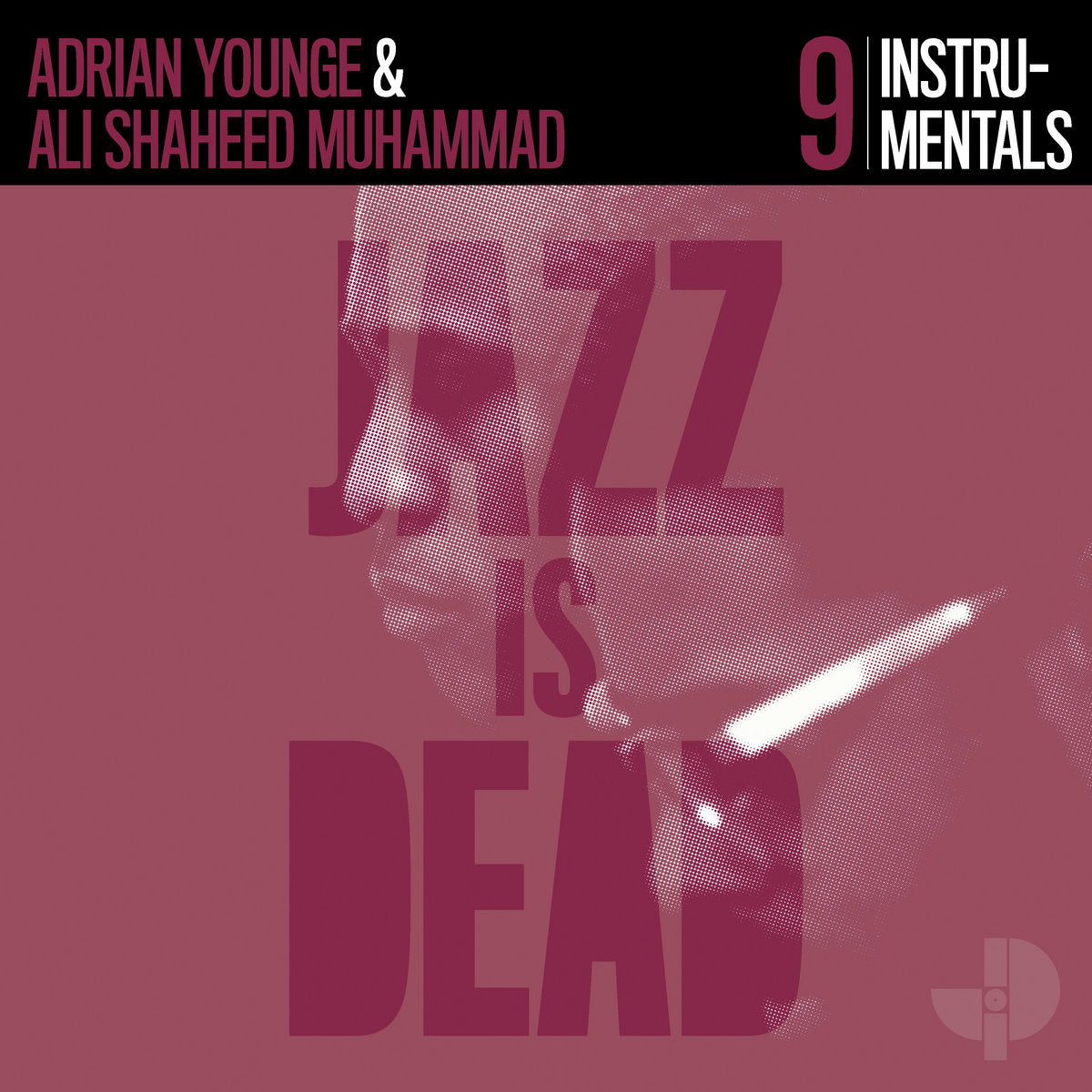 Adrian Younge and Ali Shaheed Muhammad - Instrumentals  (Jazz is Dead 009)