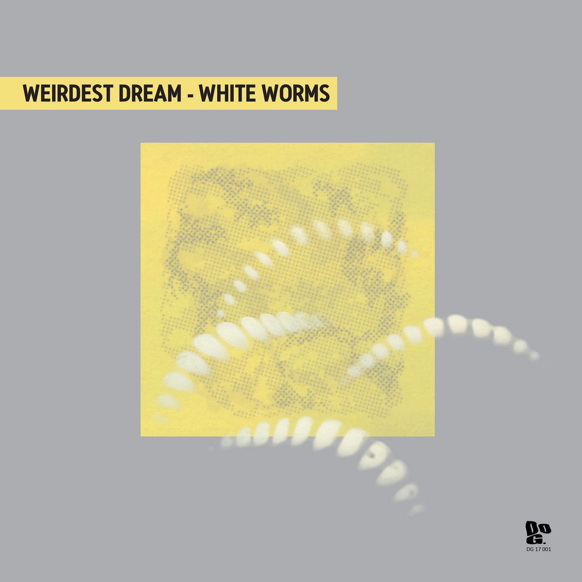 Weirdest Dream - White Worms