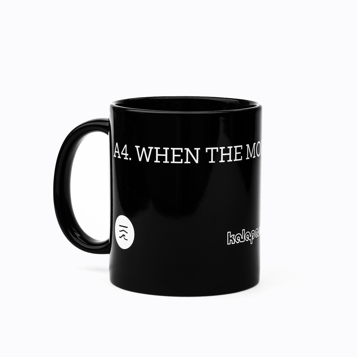 Kalapana Coffee Mug - When The Morning Comes (Black)