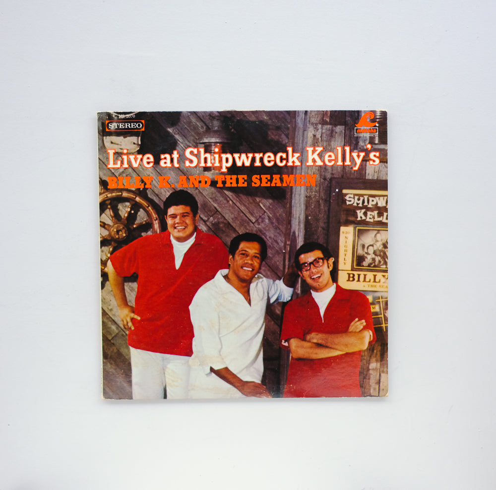 Billy K. and the Seamen - Live at Shipwreck Kelly's